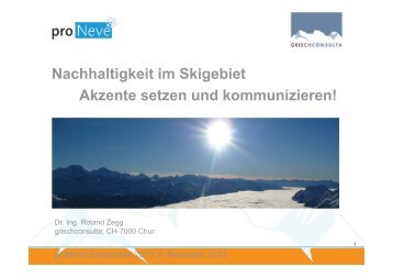 Nachhaltigkeit im Skigebiet Akzente setzen und ... - Seilbahn.net