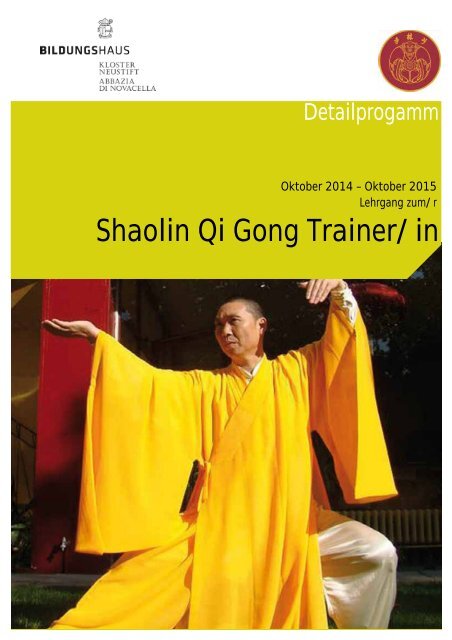Detailprogramm Lehrgang Shaolin Qi Gong 2014-15 - Kloster Neustift