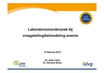 Laboratoriumonderzoek bij vraagstelling/behandeling anemie - Olvg