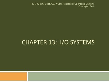 CHAPTER 13: I/O SYSTEMS