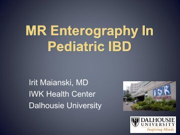 MR Enterography in Pediatric IBD - Dalhousie University