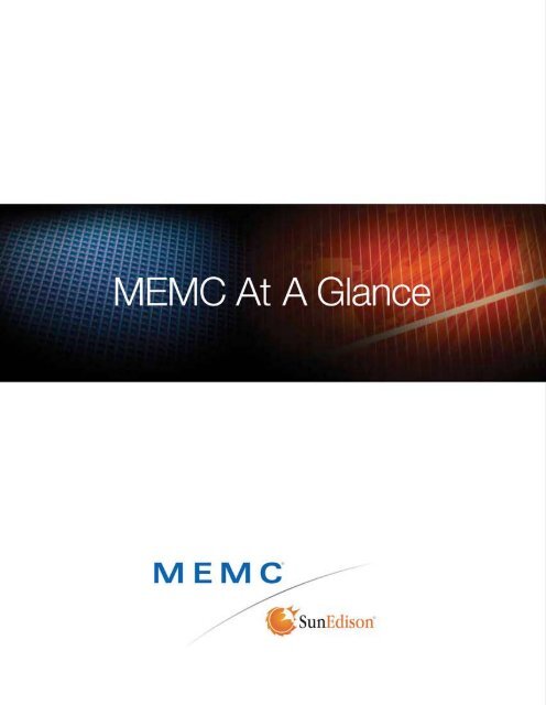 Introducing MEMC - MEMC Electronic Materials, Inc.