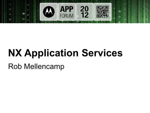 NX Application Services - Motorola Solutions LaunchPad Developer ...