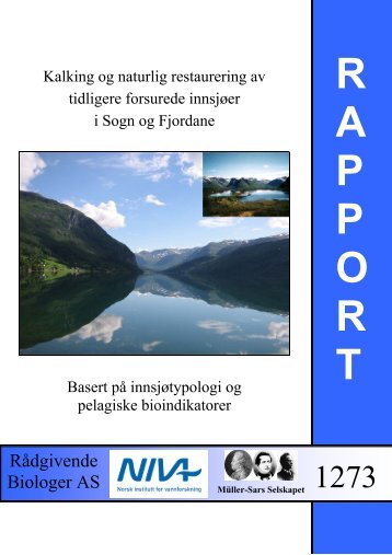 Kalking og naturlig restaurering av tidligere forsurede innsjÃ¸er i ...