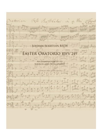 Johann Sebastian Bach's Easter Oratorio BWV 249 - Bach Cantatas