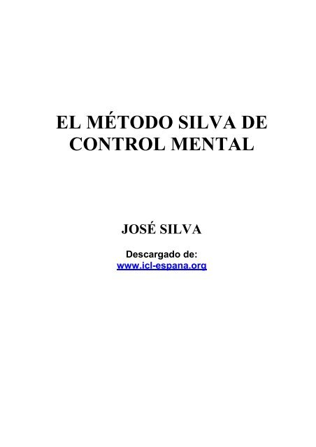 El Metodo Silva de Control Mental El Metodo Silva de Control Mental
