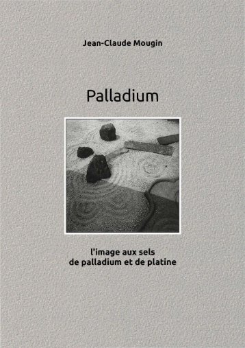 Le Tirage au Palladium - Jean-Claude Mougin (pdf)