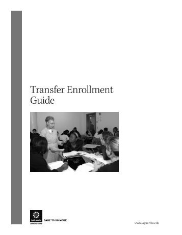 Transfer Enrollment Guide - LaGuardia Community College - CUNY