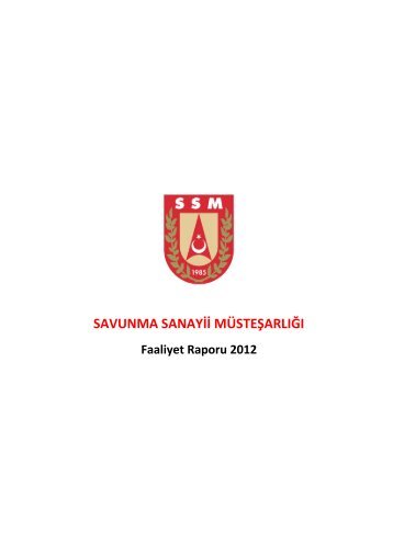 SAVUNMA SANAYÄ°Ä° MÃSTEÅARLIÄI 2012 Faaliyet Raporu