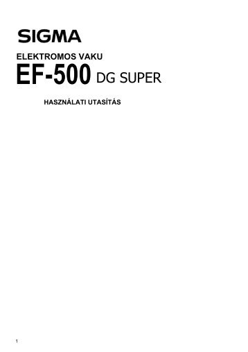 Sigma Flash EF 500 DG Super_magyar.pdf - FotoBarkacs.hu