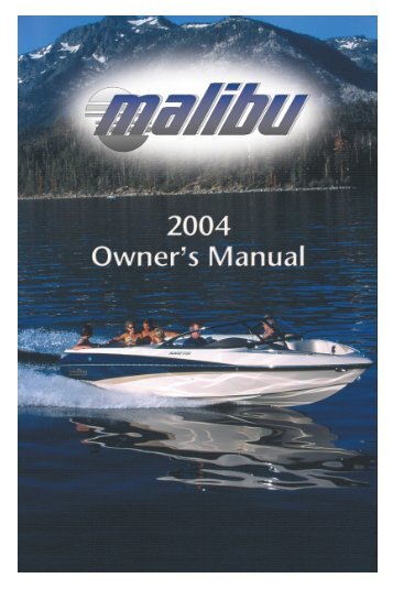 Malibu Boats Owner's Manual: 2004 (PDF)