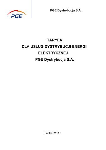 Taryfa PGE Dystrybucja S.A. 2013 r - PGE Dystrybucja SA OddziaÅ ...