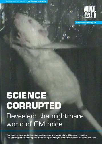 Science Corrupted: the nightmare world of GM mice - Animal Aid