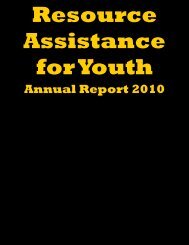 Annual Report 2010 - Resource Assistance for Youth