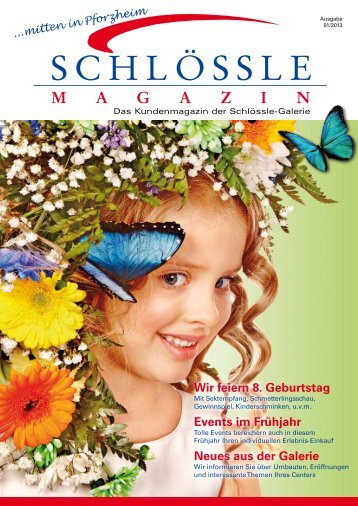 Das Kundenmagazin (PDF, 3,9 MB) - SchlÃ¶ssle-Galerie