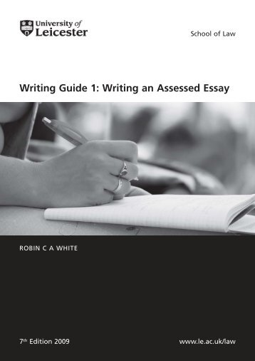 Writing Guide 1: Writing an Assessed Essay - University of Leicester