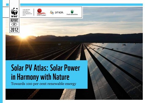 Solar PV Atlas: Solar Power in Harmony with Nature - WWF