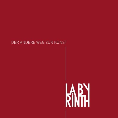 Labyrinth: Künstlerkatalog 2013