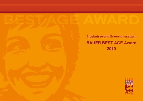 Präsentation BAUER BEST AGE Award 2010 - Bauer Media