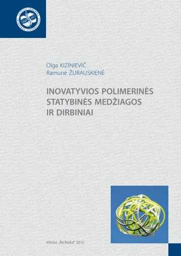 inovatyvios polimerinÃ„Â—s statybinÃ„Â—s medÃ…Â¾iagos ir dirbiniai