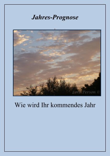 Astrologie - Jahres-Prognose -  Wie wird Ihr kommendes Jahr