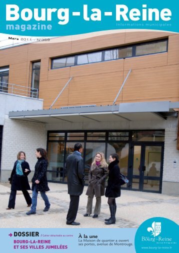 Bourg-la-Reine magazine - mars 2011 (pdf - 3,84 Mo)