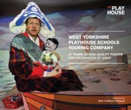 2 West Yorkshire Playhouse Schools Touring Company