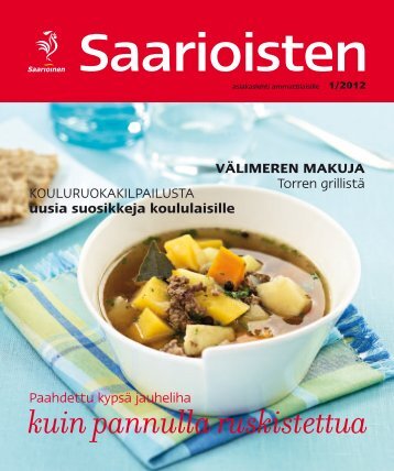 kuin pannulla ruskistettua - Saarioinen