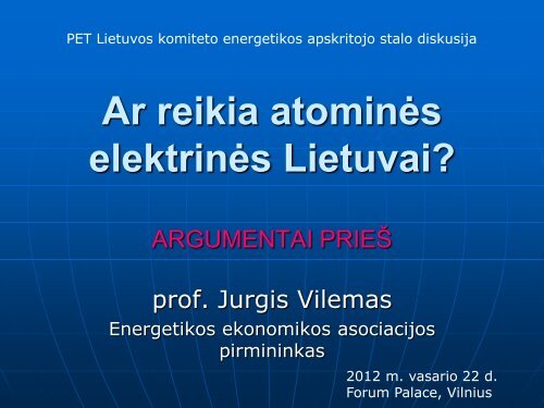 Ar reikia atominÃ„Â—s elektrinÃ„Â—s Lietuvai?
