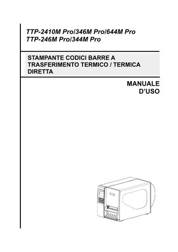 MANUALE D'USO TTP-2410M Pro/346M Pro/644M Pro TTP ... - TSC