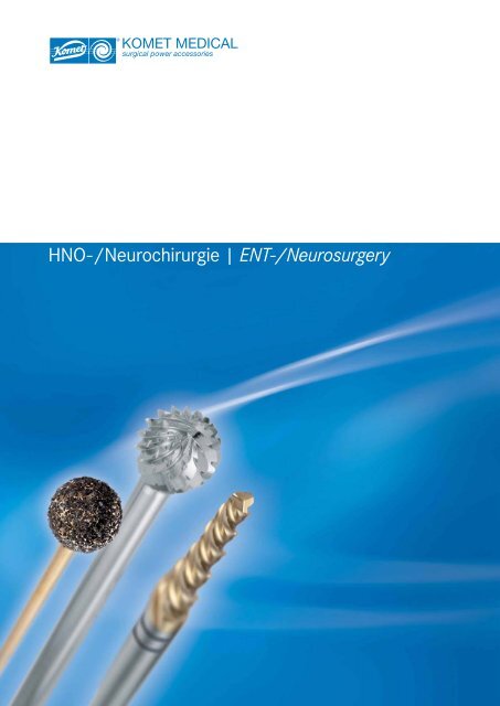 HNO-/Neurochirurgie | ENT-/Neurosurgery - Komet Medical