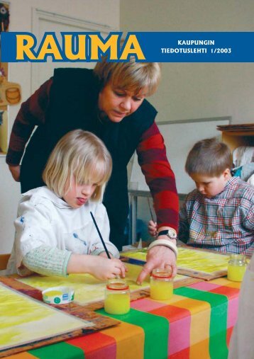 KAUPUNGIN TIEDOTUSLEHTI 1/2003 - Rauma