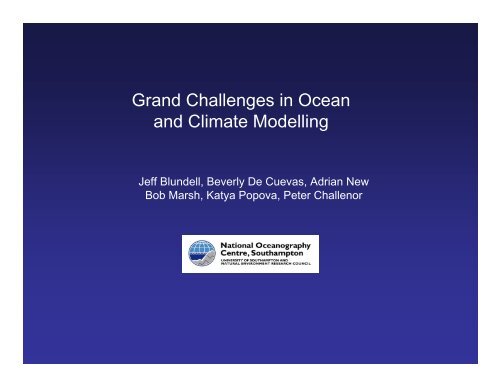 Grand Challenges in Ocean and Climate Modelling - STFC's ...