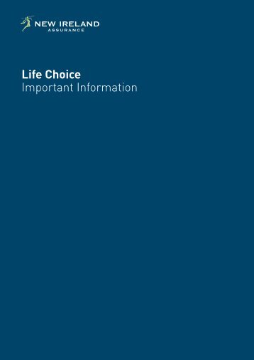 Life Choice Important Information - New Ireland Assurance