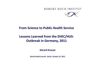 Lessons Learned from the EHEC/HUSOutbreak in Germany, 2011