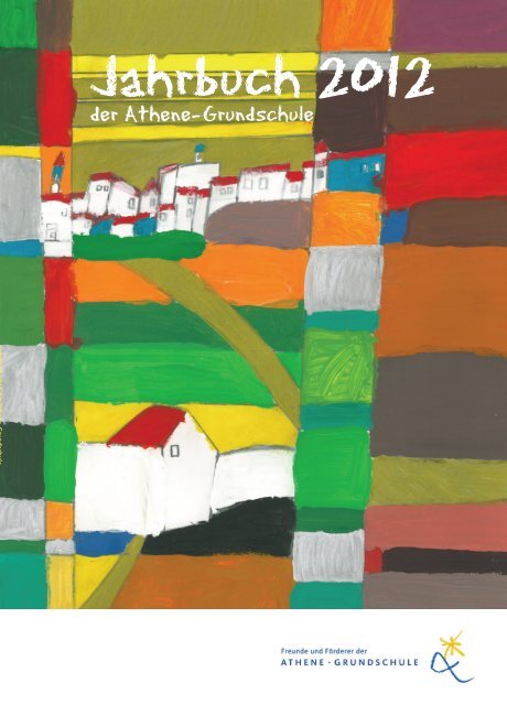 Athene-Grundschule Jahrbuch 2012