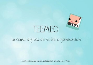 Plaquette Teemeo - Le coeur digital de votre organisation Mag