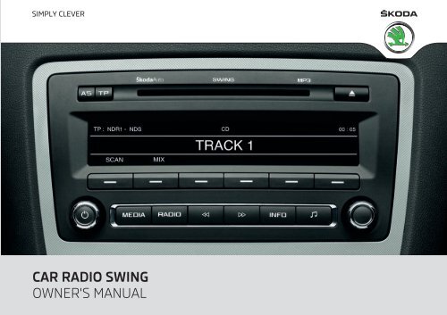 CAR RADIO SWING OWNER'S MANUAL - Media Portal - škoda auto