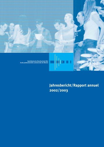 Jahresbericht/Rapport annuel 2002/2003 - BFB Biel