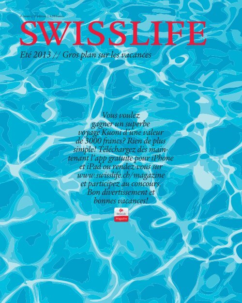 Magazine SWISSLIFE EtÃ© 2013