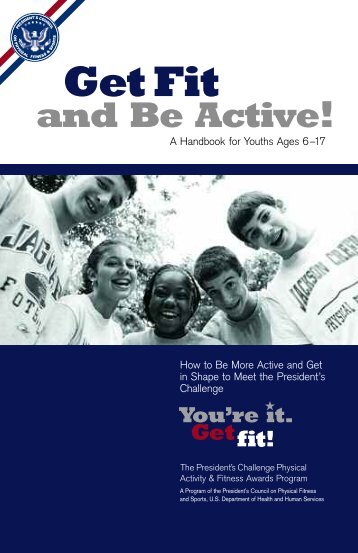 Get Fit and Be Active! Handbook (PDF) - The President's Challenge
