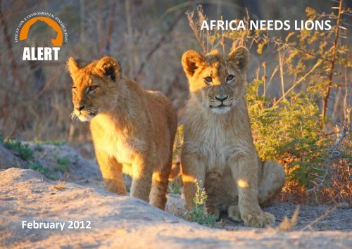 AFRICA NEEDS LIONS - African Lion & Environmental Research Trust