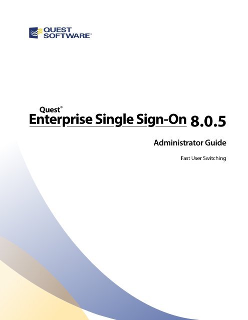Quest Enterprise SSO 8.0.5 - Administrator Guide ... - Quest Software