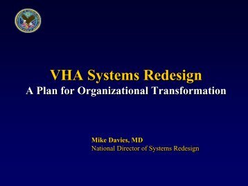 VHA Systems Redesign; Transformational change in health care ...