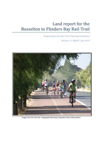 Land report for the Busselton to Flinders Bay Rail ... - City of Busselton