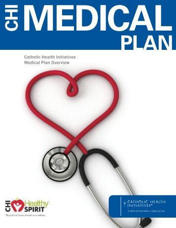 Catholic Health Initiatives Medical Plan Overview