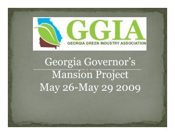 Georgia Governor's Mansion Project May 26-May 29 2009