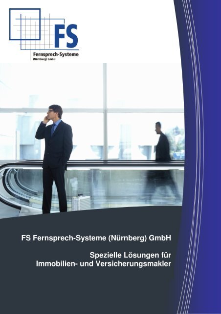 Telefonanlage für Immoblien- und Versicherungsmakler - FS Fernsprech-Systeme (Nürnberg) GmbH 
