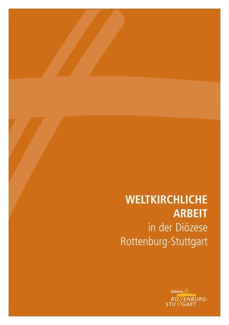 WELTKIRCHLICHE ARBEIT in der Diözese Rottenburg-Stuttgart