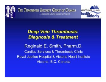 Deep Vein Thrombosis: Diagnosis & Treatment Reginald E. Smith ...